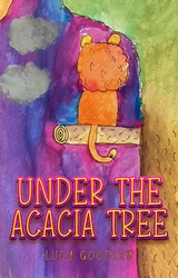 Under the Acacia Tree - Lucy Goodley