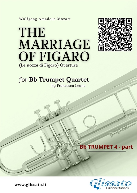 Bb Trumpet 4 part: "The Marriage of Figaro" overture for Trumpet Quartet - Wolfgang Amadeus Mozart