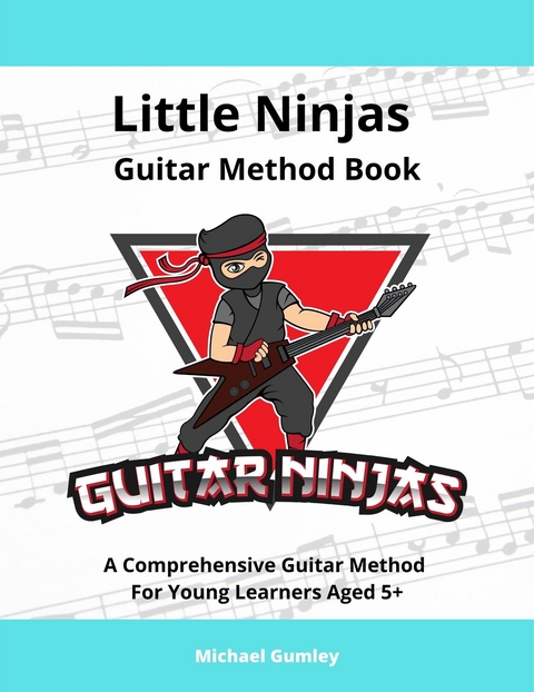 Little Ninjas Guitar Method Book - Michael Gumley