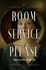 Room Service Please - Alicia Cahalane Lewis