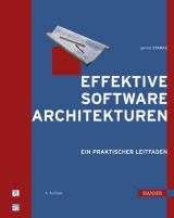 Effektive Softwarearchitekturen - Starke, Gernot