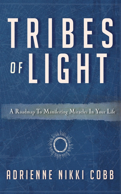 Tribes of Light -  Adrienne Nikki Cobb