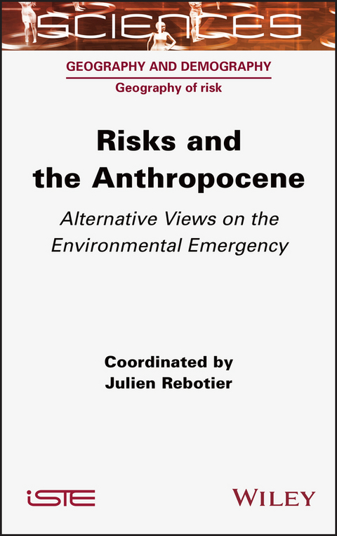 Risks and the Anthropocene - Julien Rebotier