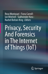 Privacy, Security And Forensics in The Internet of Things (IoT) - 