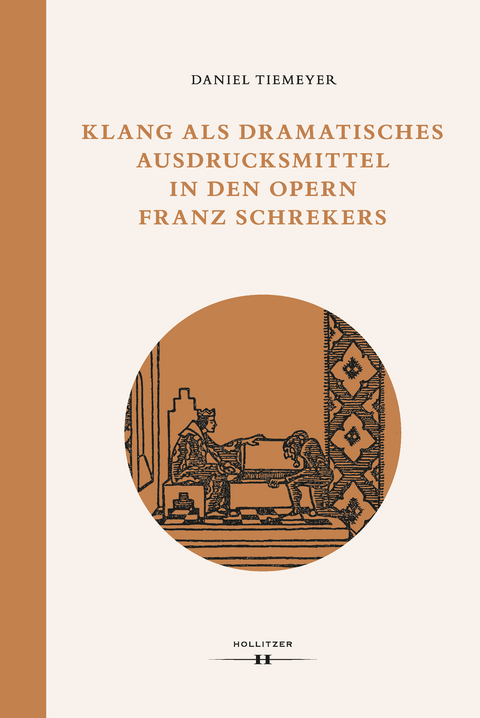 Klang als dramatisches Ausdrucksmittel in den Opern Franz Schrekers - Daniel Tiemeyer