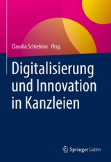 Digitalisierung und Innovation in Kanzleien - 