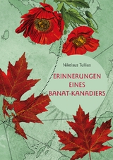 Erinnerungen eines Banat-Kanadiers - Nikolaus Tullius