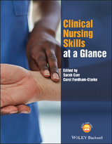 Clinical Nursing Skills at a Glance - 