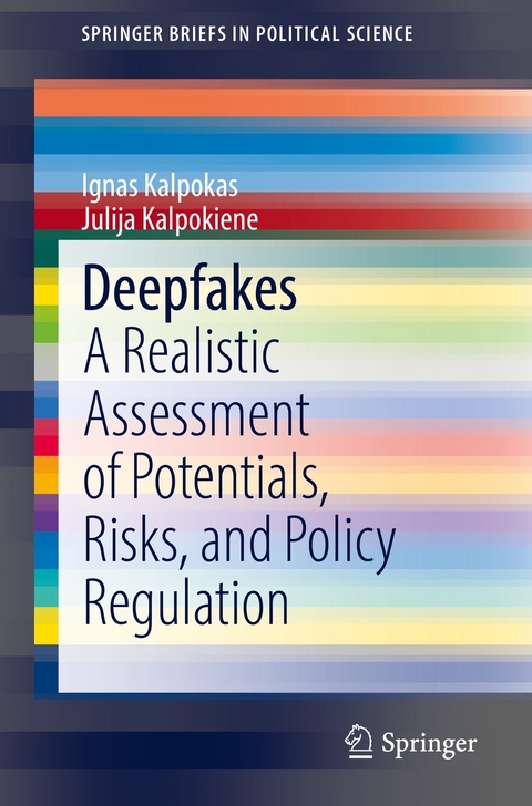 Deepfakes -  Ignas Kalpokas,  Julija Kalpokiene