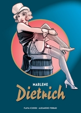 Marlene Dietrich - Die Graphic Novel - Alessandro Ferrari