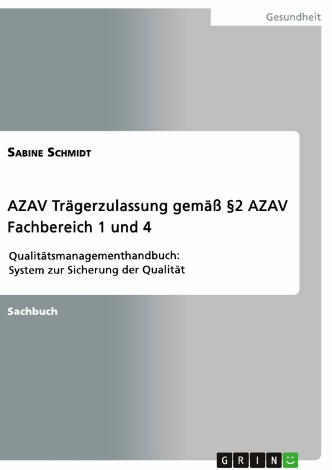 AZAV Trägerzulassung gemäß §2 AZAV. Fachbereich 1 und 4 - Sabine Schmidt