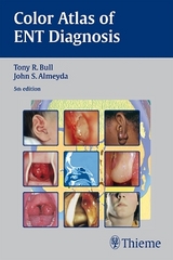 Color Atlas of ENT Diagnosis - Tony R. Bull, John S. Almeyda