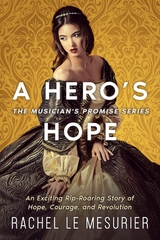 Hero's Hope -  Rachel Le Mesurier