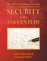 Security In The 21st Century -  Andre Hakizimana,  Nyagatare Valens