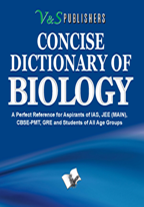 Concise Dictionary Of Biology -  V&  S Publishers' Editorial Board