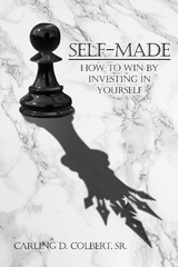 Self-Made -  Carling D. Colbert