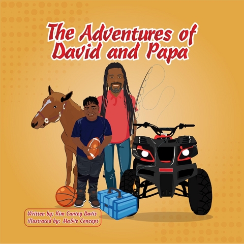 The Adventures of David and Papa - Kim Cantey-Davis