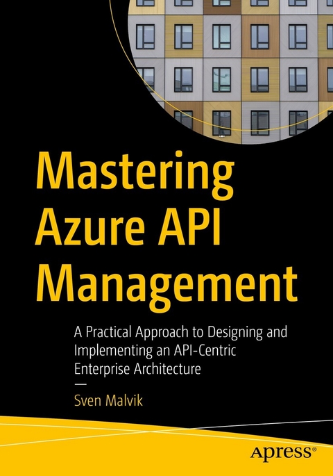 Mastering Azure API Management -  Sven Malvik
