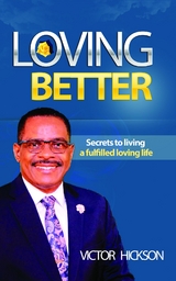 LOVING BETTER -  Victor Hickson