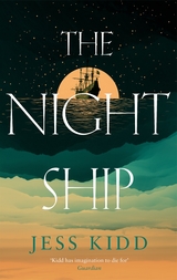 The Night Ship -  Jess Kidd