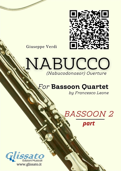 Bassoon 2: "Nabucco" overture for Bassoon Quartet - Giuseppe Verdi, a cura di Francesco Leone