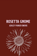 Rosetta Gnome -  Ashley Parker Owens