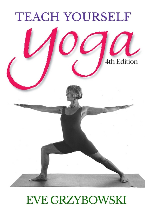 Teach Yourself Yoga -  Eve Grzybowski
