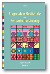 Progressives Gedächtnis- und Konzentrationstraining - Erich Kasten