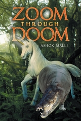 Zoom through Doom -  Ashok Malli