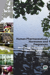 Human Pharmaceuticals, Hormones and Fragrances - 