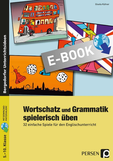 Wortschatz und Grammatik spielerisch üben - Gisela Küfner