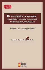 De la stasis a la eunomia. -  Gloria Lucia Arango