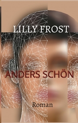 Anders schön - Lilly Frost