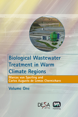 Biological Wastewater Treatment in Warm Climate Regions -  Carlos Augusto de Lemos Chernicharo,  Marcos Von Sperling