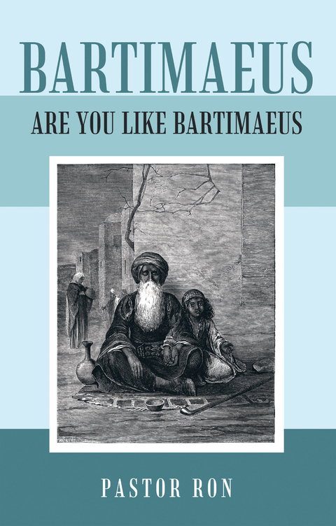 Bartimaeus -  Pastor Ron