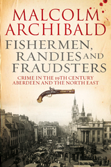 Fishermen, Randies and Fraudsters -  Malcolm Archibald