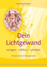 Dein Lichtgewand - Ingeborg Bergner