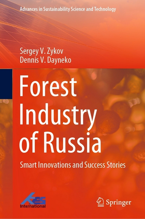 Forest Industry of Russia - Sergey V. Zykov, Dennis V. Dayneko