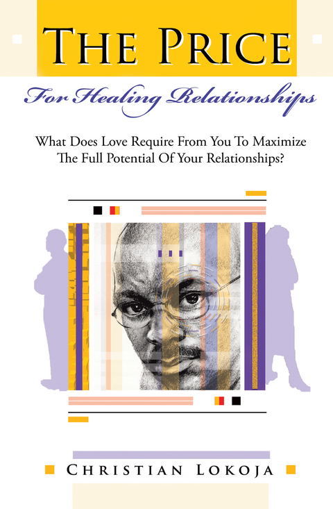 The Price for Healing Relationships - Christian Lokoja