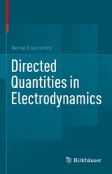 Directed Quantities in Electrodynamics -  Bernard Jancewicz