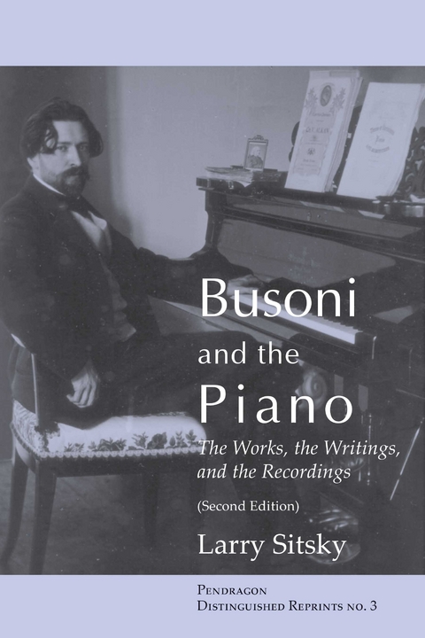 Busoni and the Piano -  Larry Sitsky