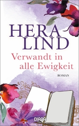 Verwandt in alle Ewigkeit -  Hera Lind