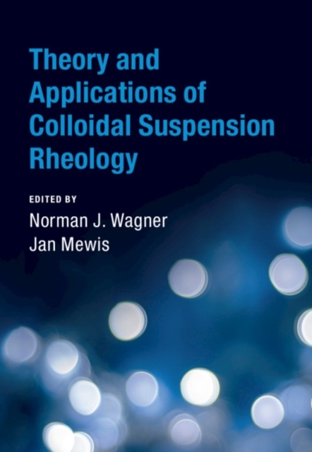 Theory and Applications of Colloidal Suspension Rheology - 