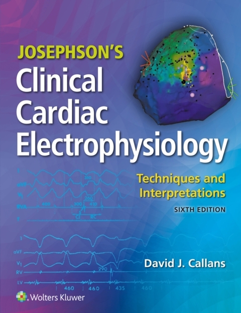 Josephson's Clinical Cardiac Electrophysiology -  David Callans