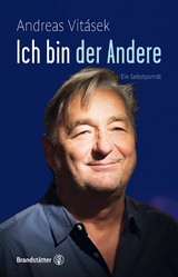 Ich bin der Andere - Andreas Vitásek