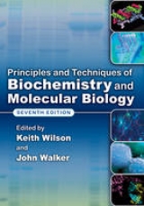 Principles and Techniques of Biochemistry and Molecular Biology - Wilson, Keith; Walker, John