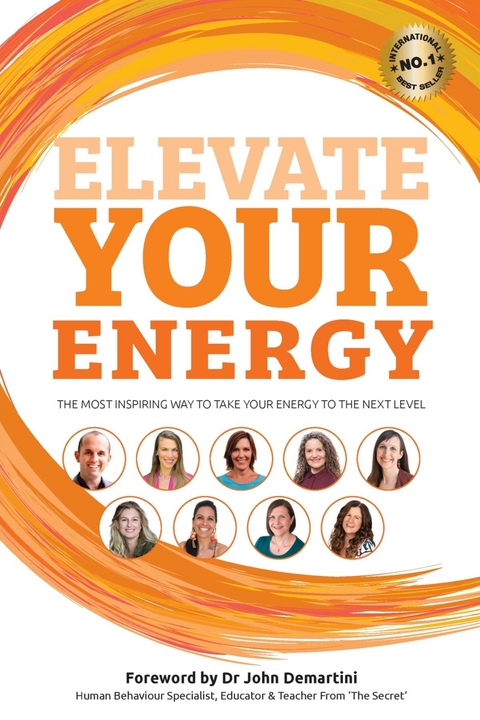 Elevate Your Energy - Benjamin J Harvey, John F Demartini