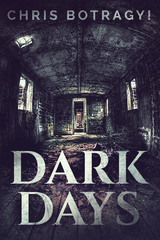 Dark Days - Chris Botragyi