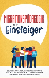 Migrationspädagogik für Einsteiger - Kathrin Sprenger