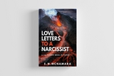 Love Letters To A Narcissist - E. N. McNamara